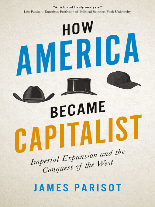 Title details for How America Became Capitalist by James Parisot - Wait list